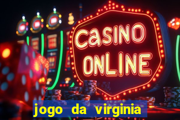 jogo da virginia que da dinheiro